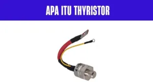 Thyristor adalah 