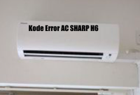 Kode Error AC Sharp H6