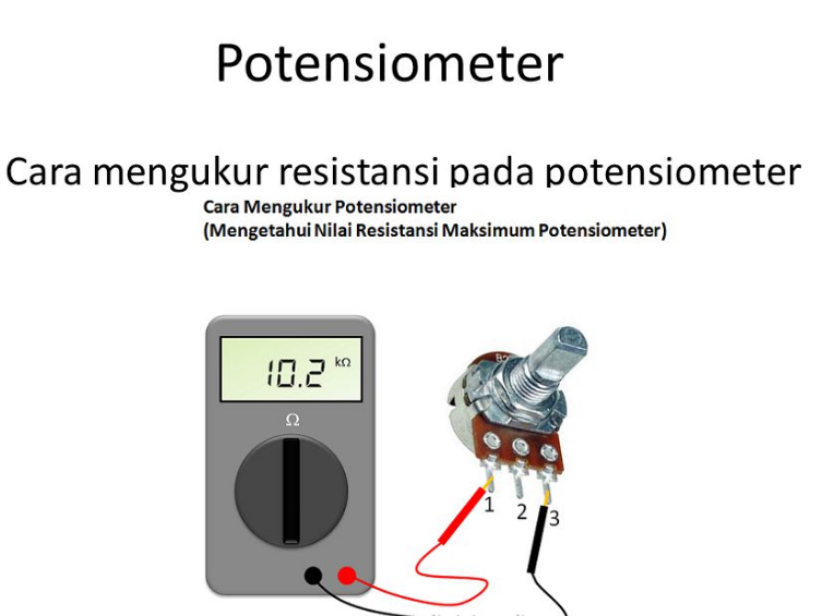 Cara Mengukur Potensiometer dengan Multimeter