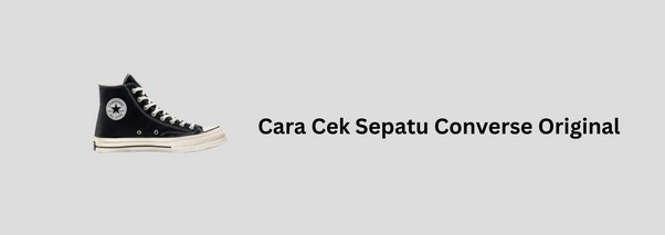 Cara Cek dan Scan Barcode Sepatu Converse Original (ORI)