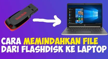 Cara Menggunakan Flashdisk di Laptop