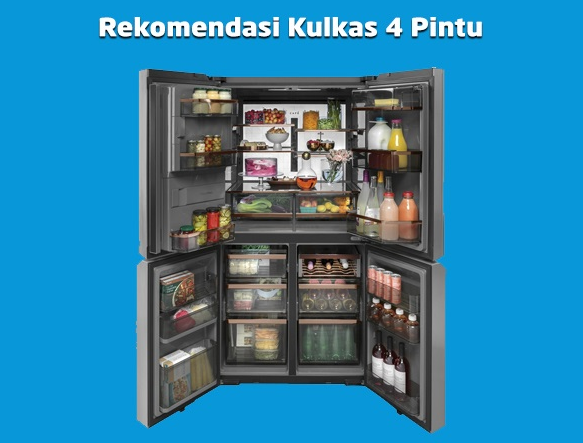 Rekomendasi Kulkas 4 Pintu Murah Terbaik