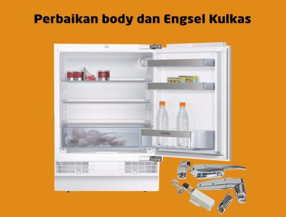 Perbaikan Body dan Engsel Kulkas